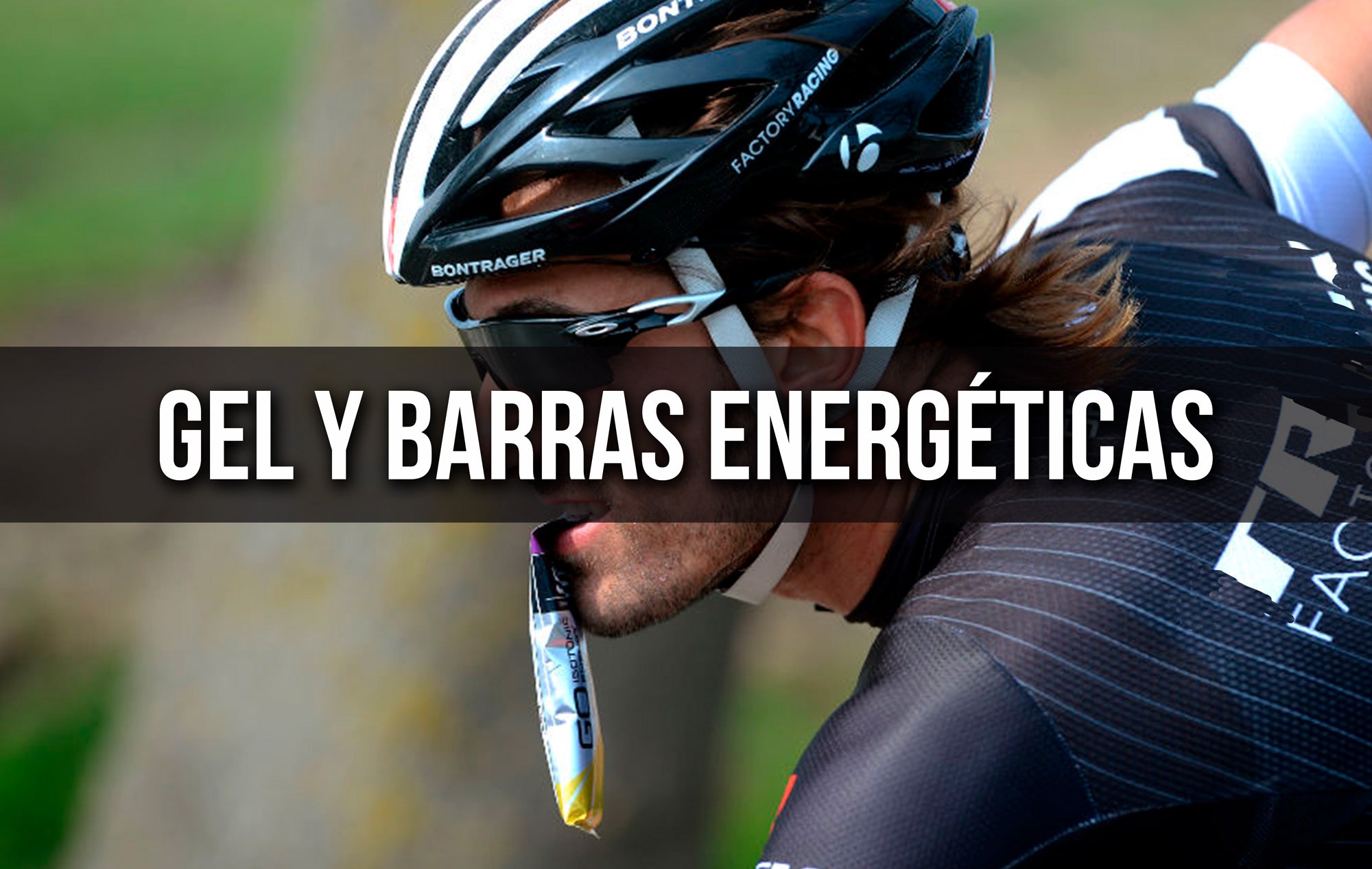 GELES Y BARRAS ENERGÉTICAS EN EL CICLISMO