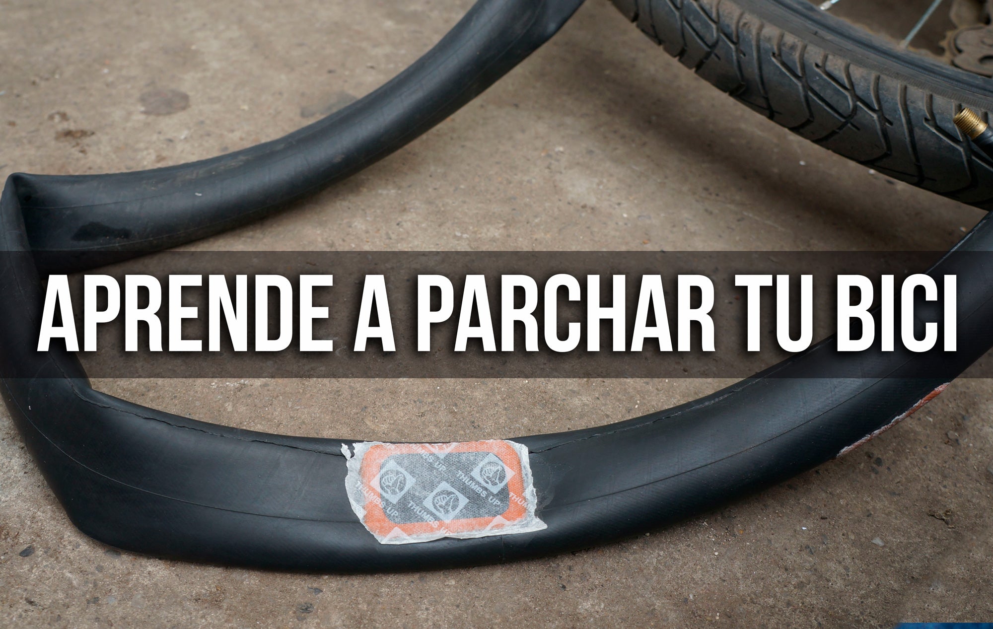 6 PASOS PARA PARCHAR LOS NEUMÁTICOS DE TU BICI