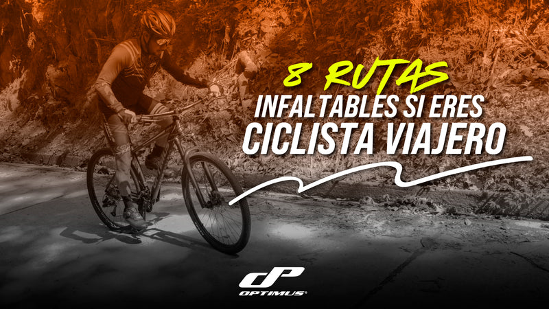 8 rutas infaltables para ti si eres un ciclista viajero
