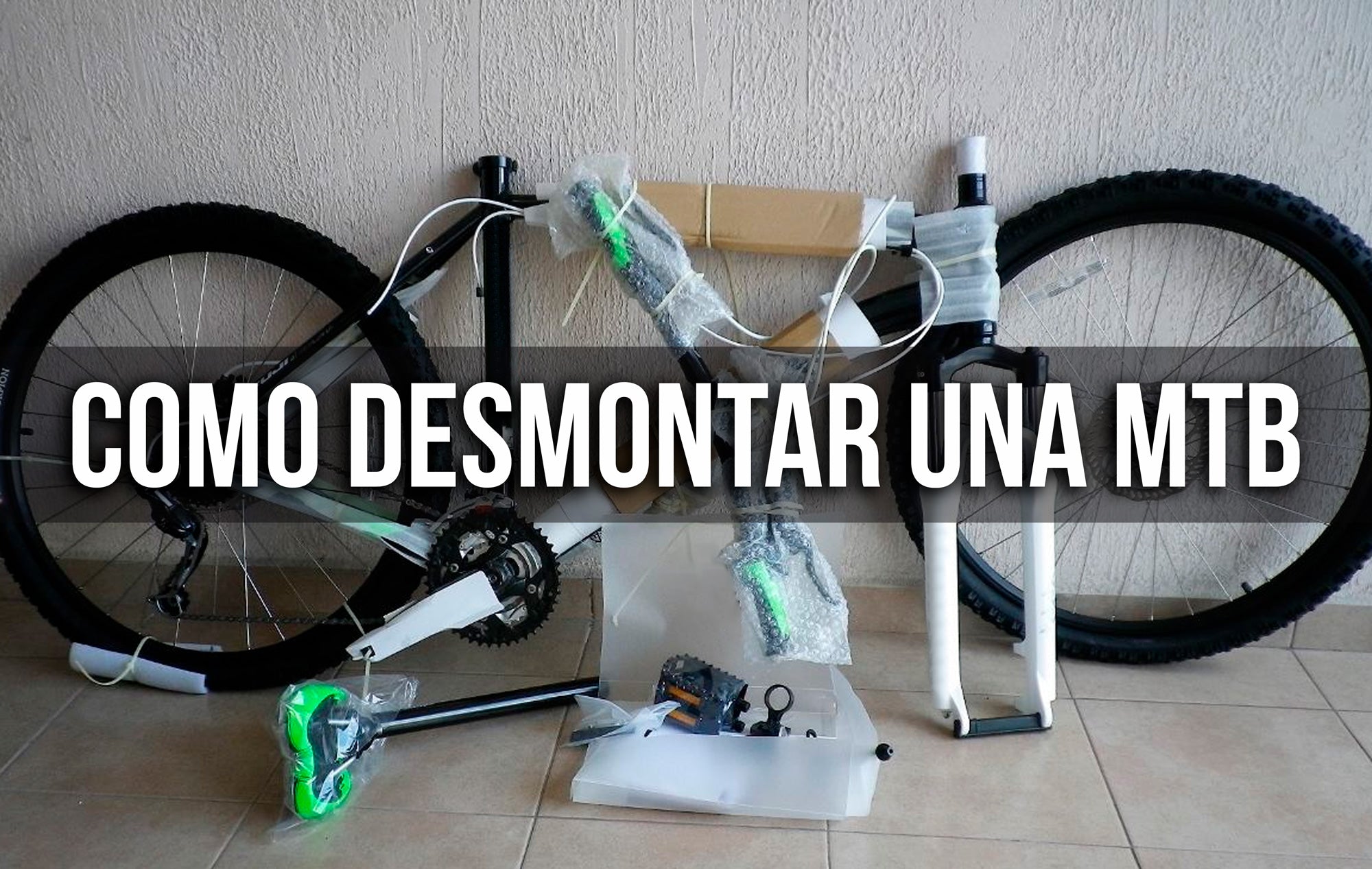 CÓMO DESMONTAR TU BICICLETA MONTAÑA EN 8 PASOS