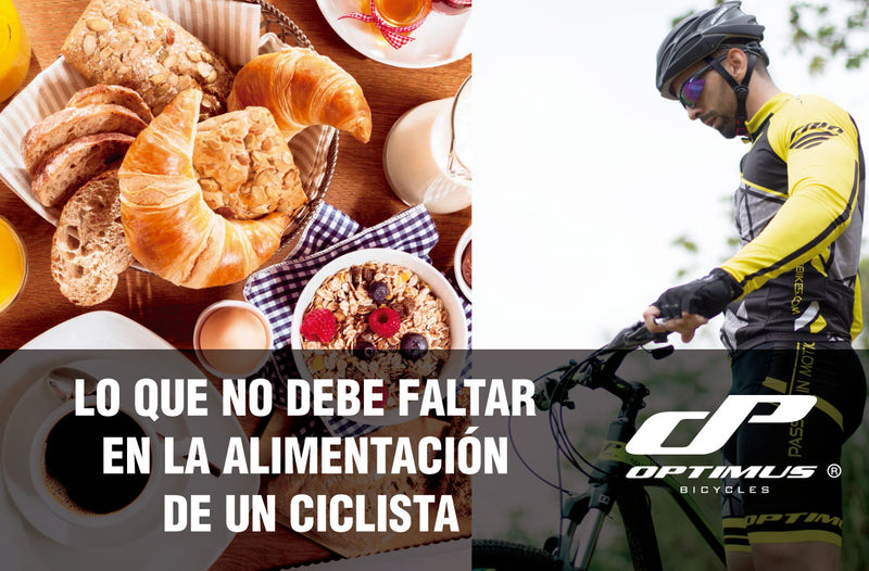 LO QUE NO DEBE FALTAR EN LA ALIMENTACIÓN DE UN CICLISTA