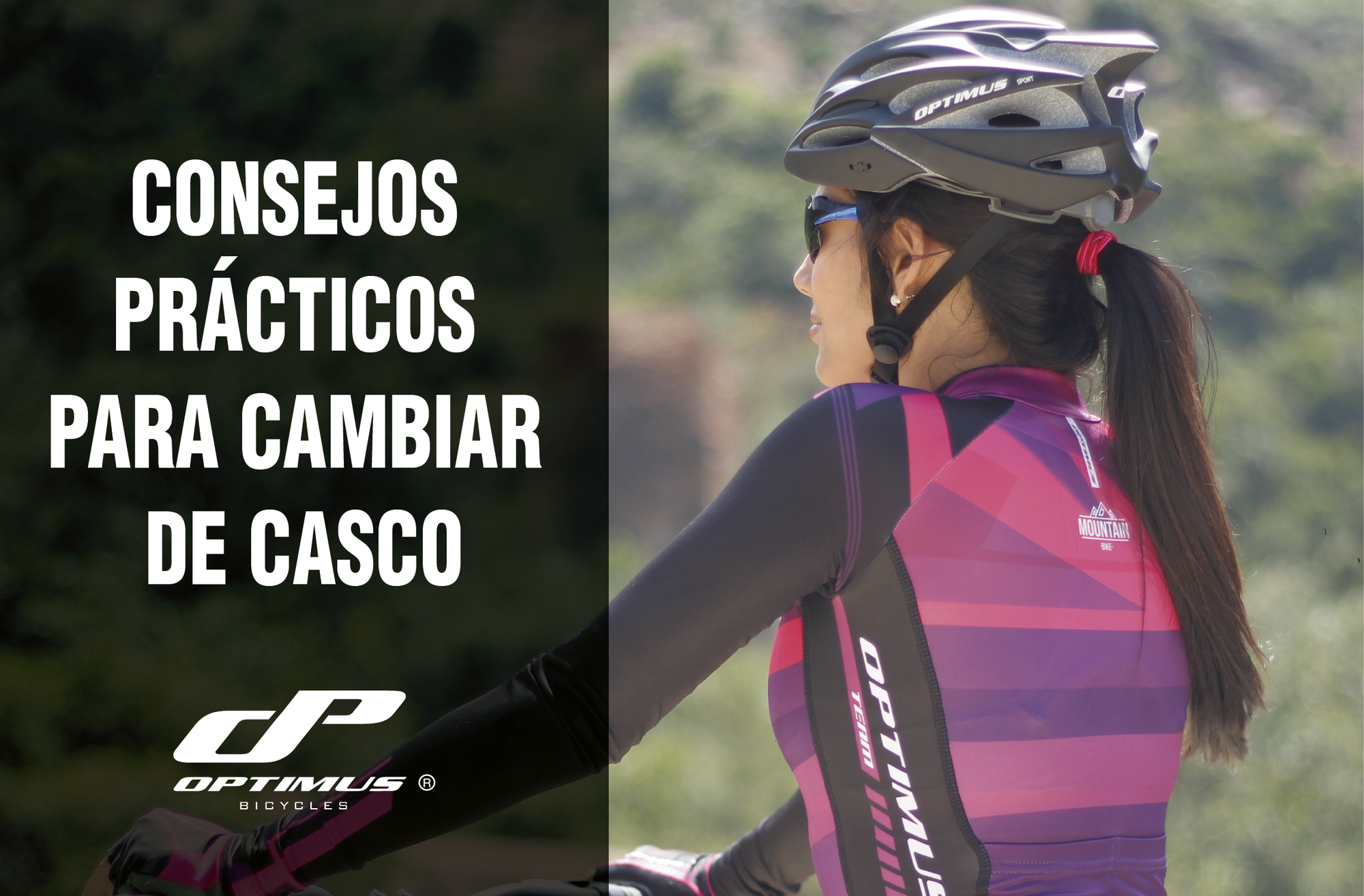 CONSEJOS PRÁCTICOS PARA CAMBIAR DE CASCO